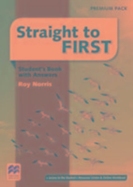 Norris, R: Straight to First Student's Book with Answers Pre