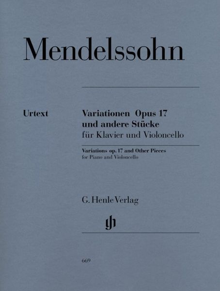 Mendelssohn Bartholdy, Felix - Variationen op. 17 und andere Stücke für Klavier und Violoncello