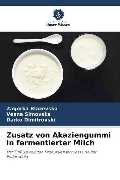 Zusatz von Akaziengummi in fermentierter Milch