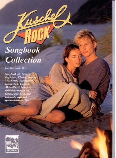 Kuschelrock Songbook Collection. Songbook für Gitarre, Keyboard, Klavier und Gesang