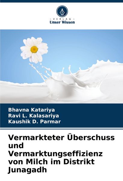 Vermarkteter Überschuss und Vermarktungseffizienz von Milch im Distrikt Junagadh
