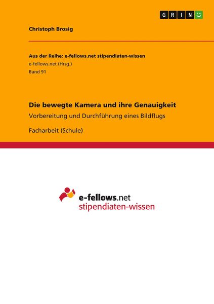 Die bewegte Kamera und ihre Genauigkeit