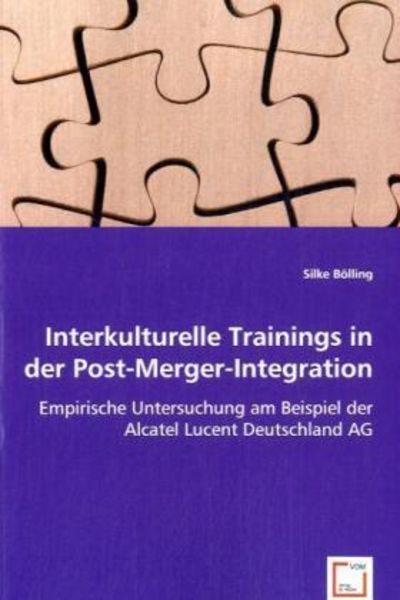 Bölling, S: Interkulturelle Trainings in der Post-Merger-Int