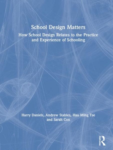 Daniels, H: School Design Matters