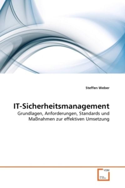 Weber, S: IT-Sicherheitsmanagement