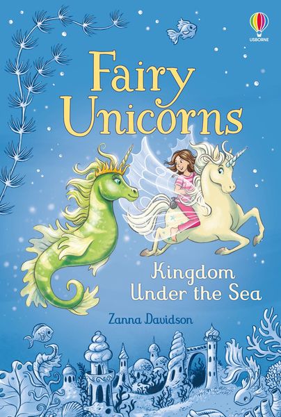 Davidson, Z: Fairy Unicorns The Kingdom under the Sea
