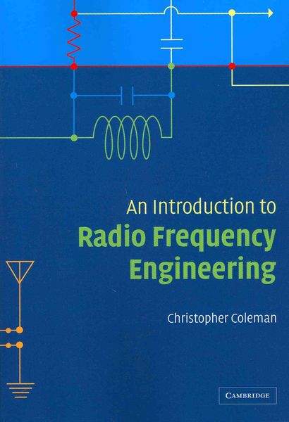 An Introduction to Radio Frequency Engineering