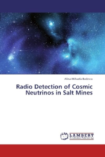 Badescu, A: Radio Detection of Cosmic Neutrinos in Salt Mine