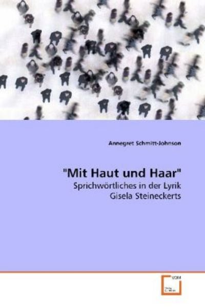 Schmitt-Johnson, A: 'Mit Haut und Haar'