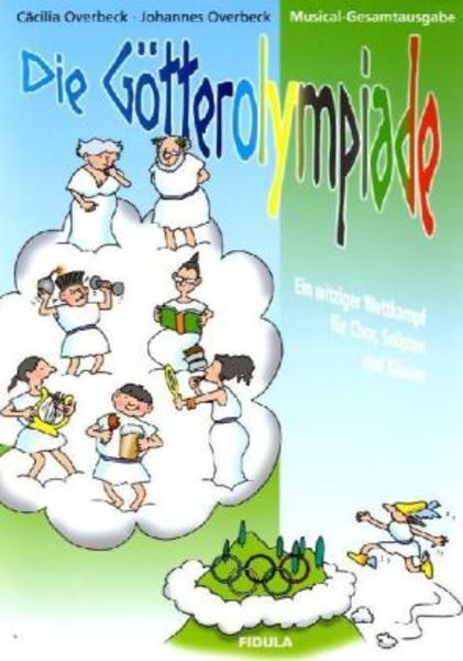 Die Götterolympiade - Ein witziger Wettkampf für Chor, Solisten und Klavier