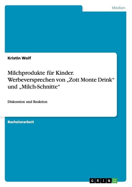 Milchprodukte für Kinder. Werbeversprechen von 'Zott Monte Drink' und 'Milch-Schnitte'