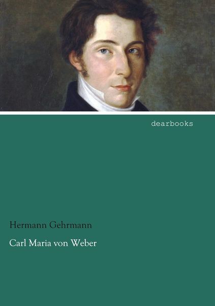 Carl Maria von Weber