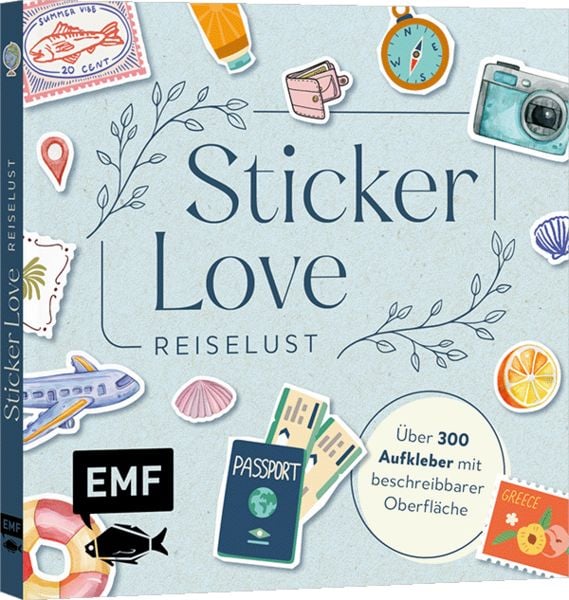 Sticker Love: Reiselust – Über 300 Etiketten und Aufkleber mit beschreibbarer Oberfläche