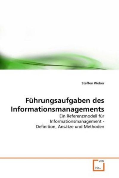 Weber, S: Führungsaufgaben des Informationsmanagements