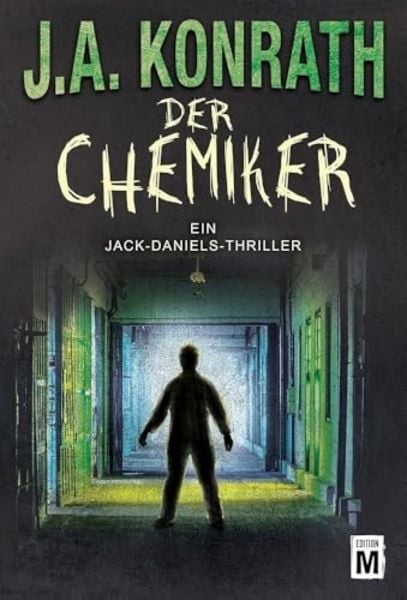 Der Chemiker / Jack Daniels Bd. 4