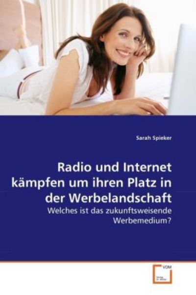 Spieker, S: Radio und Internet kämpfen um ihren Platz in der