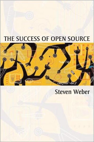 Weber, S: The Success of Open Source