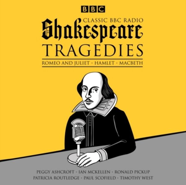 Shakespeare, W: Classic BBC Radio: Tragedies/7 CDs