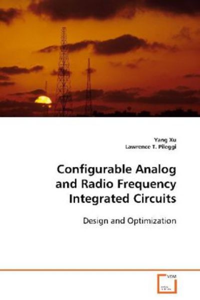 Xu Yang: Configurable Analog and Radio Frequency Integrated