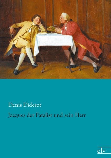 Jacques der Fatalist und sein Herr