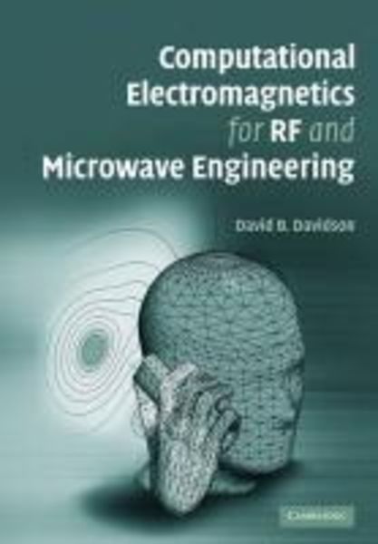 Davidson, D: Computational Electromagnetics for RF and Micro