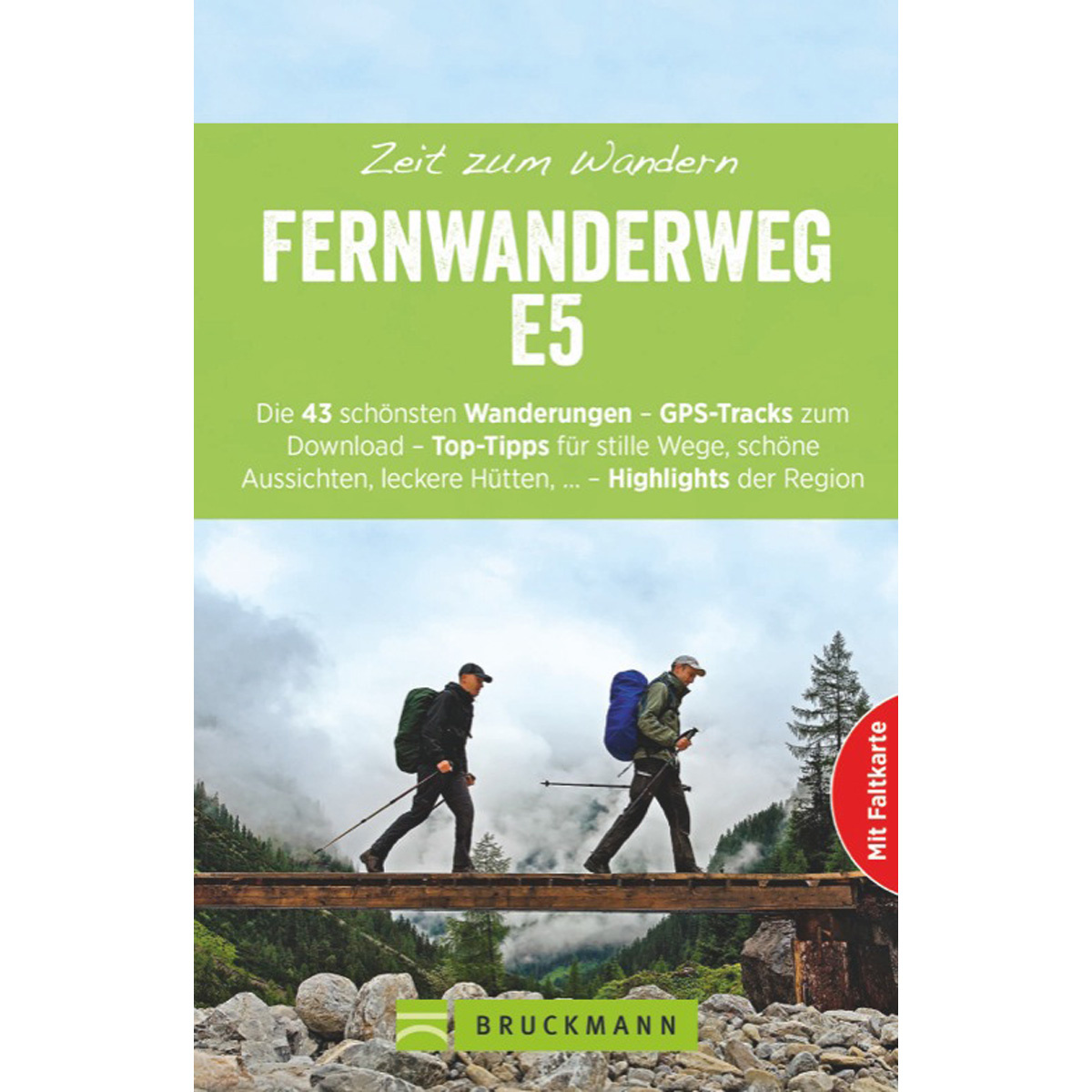 Bruckmann Fernwanderweg E5 - Zeit zum Wandern