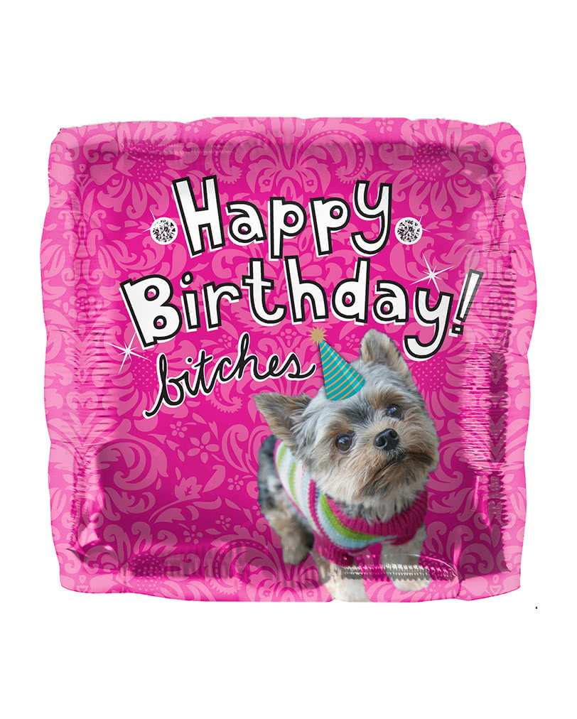 Folienballon Happy Birthday Bitches   Geburtstagsballon mit Hund